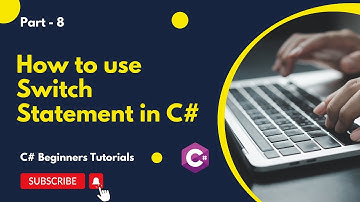 Part 8 - How to use Switch Statement in C# | C# Tutorial for Beginners