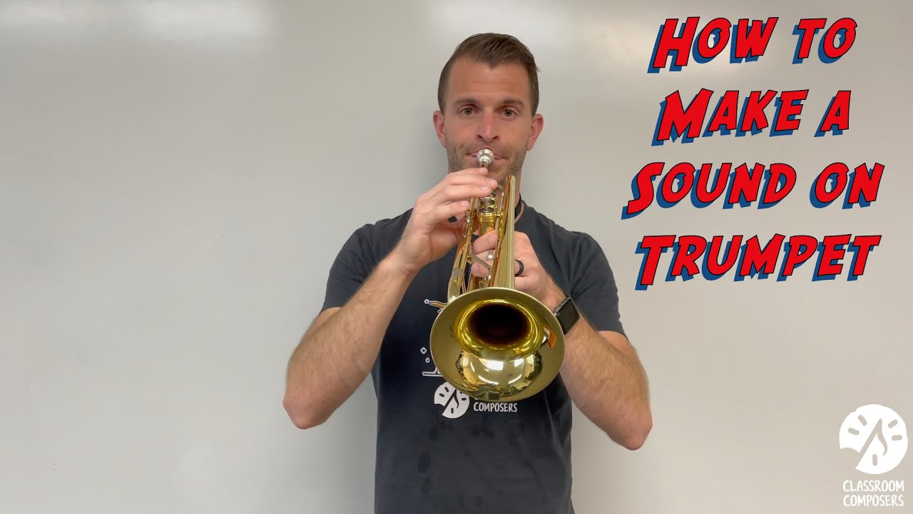 How to Make a Sound on Trumpet YouTube