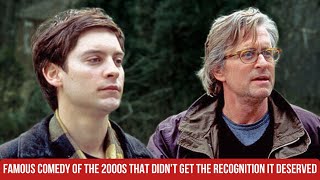 A 2000 comedy starring Michael Douglas and Tobey Maguire that didn't get the recognition it deserved