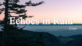 Echoes in Rain - Enya [Lyrics + Vietsub]