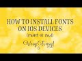 How to Install Fonts on an iOS device, iPhone or iPad (Very Easy)