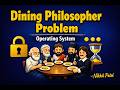 Dining Philosopher Problem || Deadlock || Operating System