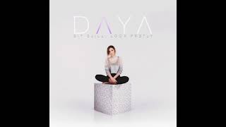 Daya - Sit Still, Look Pretty (Audio)