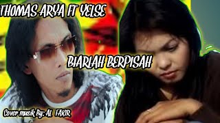 THOMAS ARYA ft YELSE Biarlah berpisa reggae ska  Cover musik by AL_FAKIR