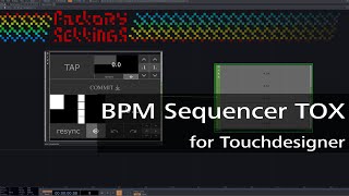 BPM Sequencer: Free Touchdesigner TOX