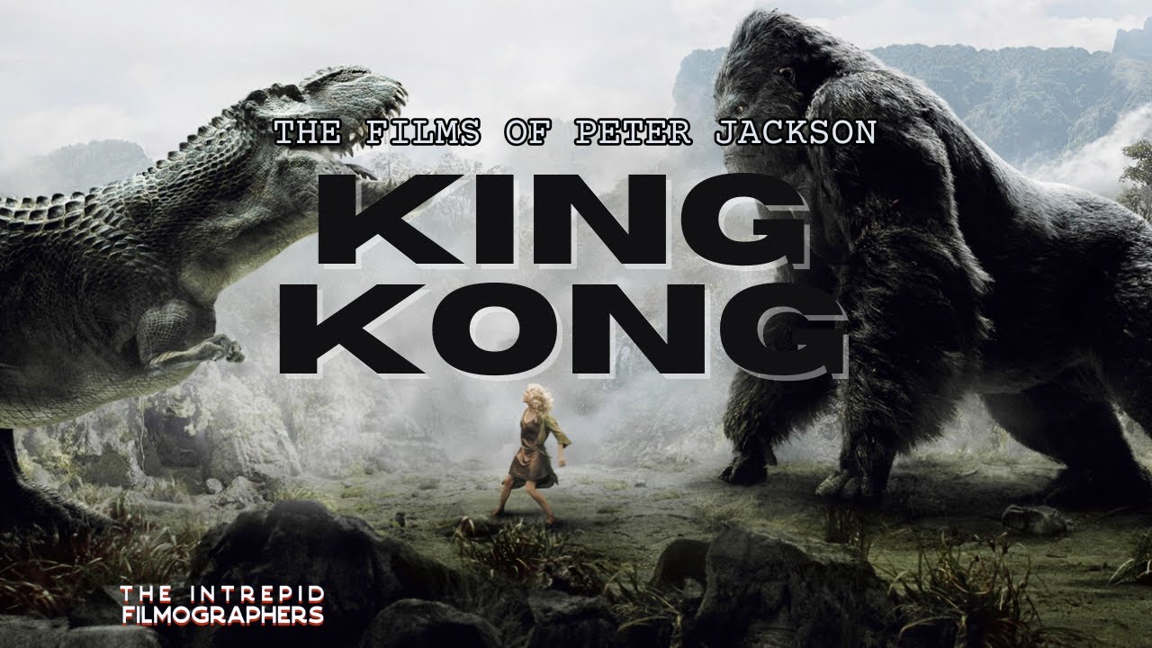 King Kong Revisited | How Peter Jackson Honored a Classic