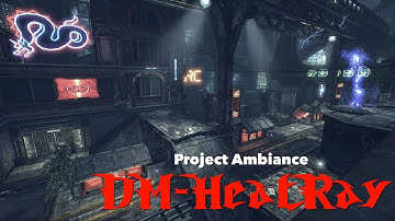 Project Ambiance | Unreal Tournament 3 | DM-HeatRay