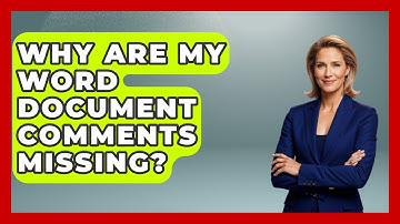 Why Are My Word Document Comments Missing? - Docs and Sheets Pro