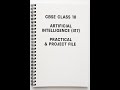 Artificial Intelligence Class 10 Practical &amp; Project File