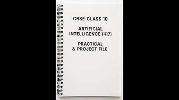 Artificial Intelligence Class 10 Practical & Project File