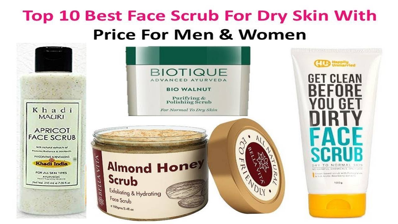 Top 10 Best Face Scrub For Dry Skin With Price For Men Women India Top 10 Best Face Scrub For Dry Skin With Price For Men Women India