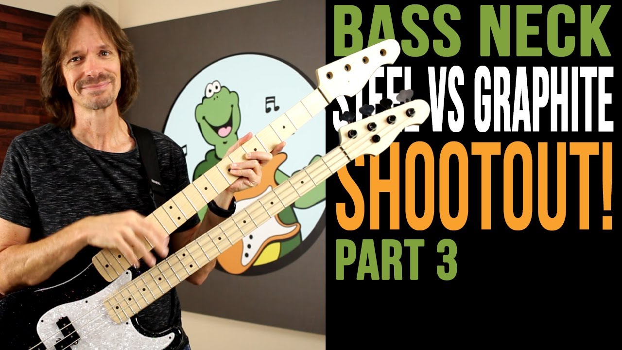 Bass Neck Steel vs Graphite Shootout - Part 3