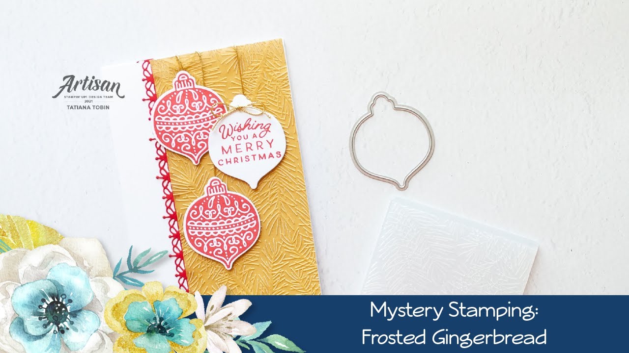 Frosted Gingerbread, Mystery Stamping