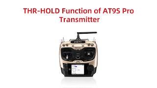 Throttle Hold Function of AT9S Pro Transmitter