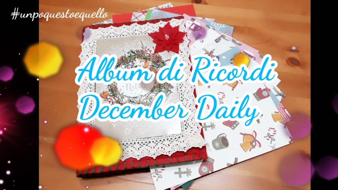 Come Creare ALBUM RICORDI December Daily 📚 
