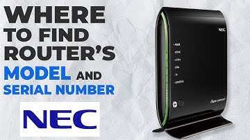 Where to find Model and Serial Number of your router | NEC