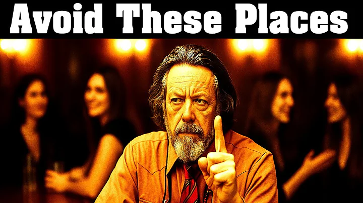 Alan Watts: 7 Dangerous Places That Destroy Your True Self