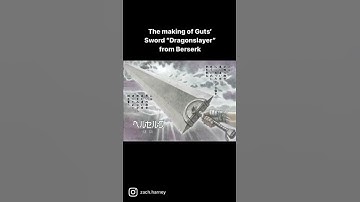 The making of Guts sword “Dragonslayer” from Berserk