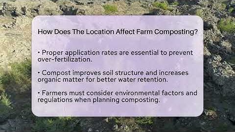 How Does The Location Affect Farm Composting? - Earth Science Answers