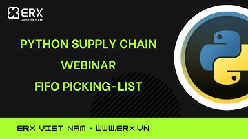 Python for Supply Chain - Create FIFO Picking-list - ERX Vietnam