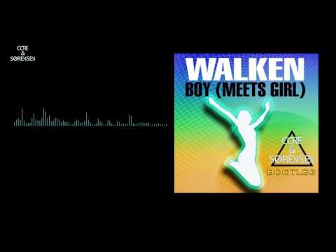 Walken - Boy (meets Girl) (Core & Sørensen Bootleg)