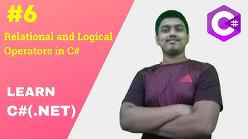 #6 Understanding Relational and Logical Operators in C# | C# Programming Tutorial | Aditya Burgula