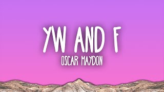 Video thumbnail of "Oscar Maydon - YW & F (Versión Reggaeton)"