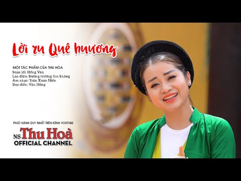 Lời Ru Quê Hương | Thu Hòa hát chèo [Official MV 4K]