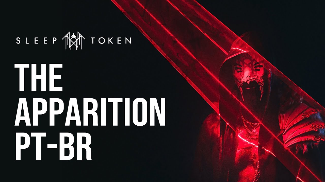 Sleep Token - The Apparition (Tradução PT-BR) - YouTube