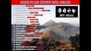 LAGU KOES PLUS COVER NEO JIBLES