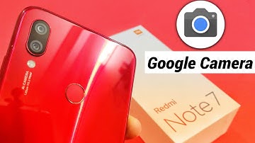 Redmi Note 7 🇮🇳 Google Camera | How to Install | Miui Camera Vs Google Camera | w/ Photo & Video
