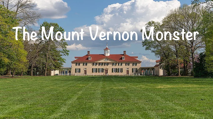 The Mount Vernon Monster