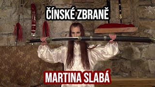 ČÍNSKÉ ZBRANĚ | Martina Slabá a Jakub Zeman | Podcast a review mečů a šavlí