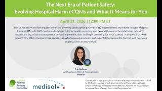 Celebrity The Next Era of Patient Safety: Evolving Hospital Harm eCQMs and What It Means for You Profile