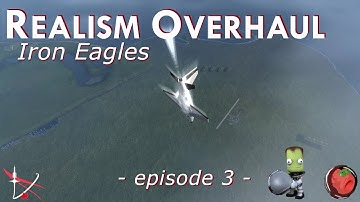 KSP Realism Overhaul RP-1 Episode 3 - Iron Eagles