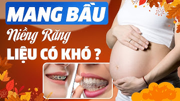 Đang Niềng Răng Mà Có Thai - Có Ảnh Hưởng Đến Quá Trình Chỉnh Nha Không? | Nam Bui Vinalign