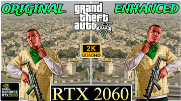 GTA 5 Enhanced vs Original | RTX 2060 | 2K/1440P