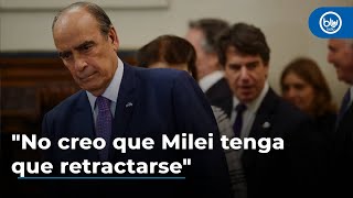'No creo que Milei tenga que retractarse': mininterior de Argentina, Guillermo Francos sobre España