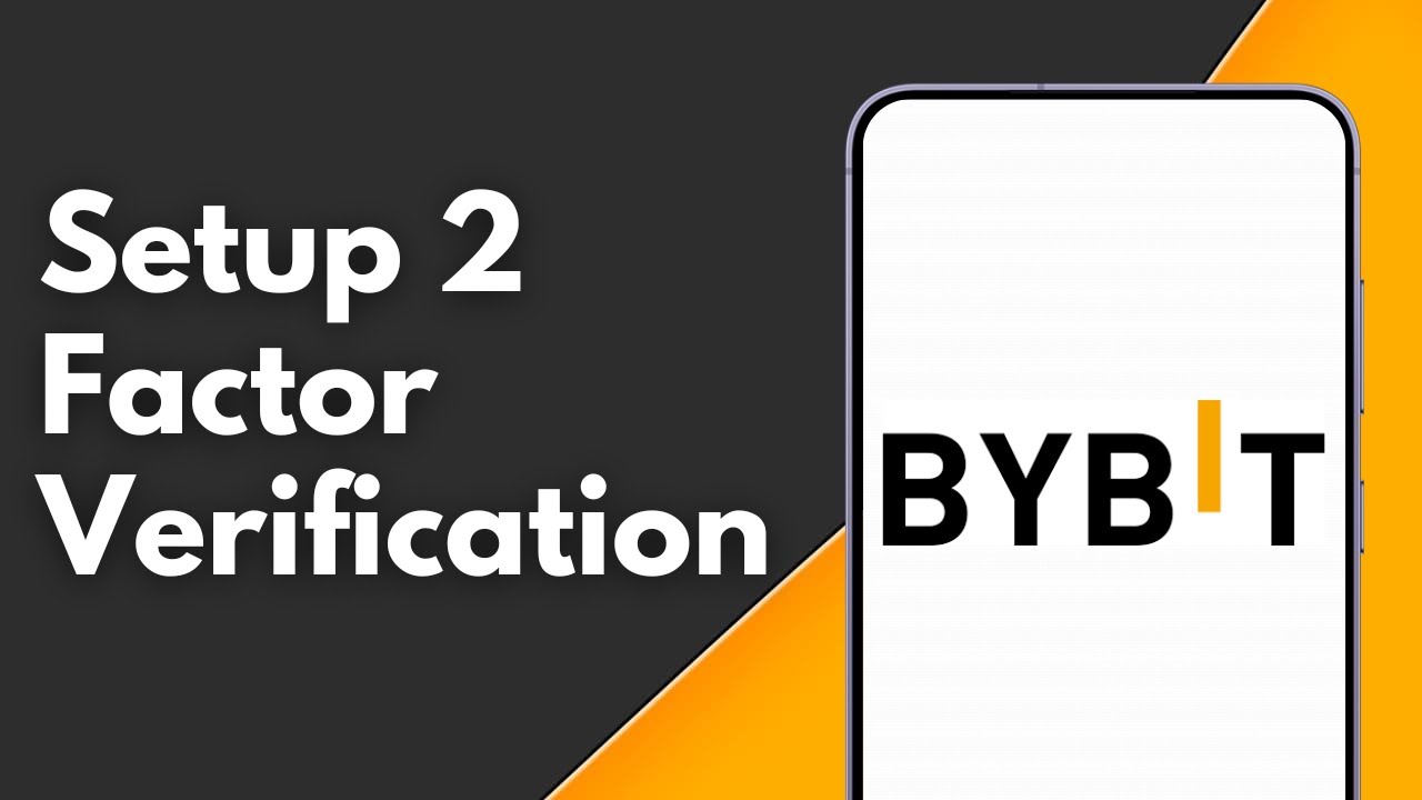 How to Setup 2 Factor Verification on ByBit