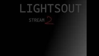 [STREAM 2] LIGHTSOUT  (VERIFYING) 44%x4 [LVL RQ = OFF]