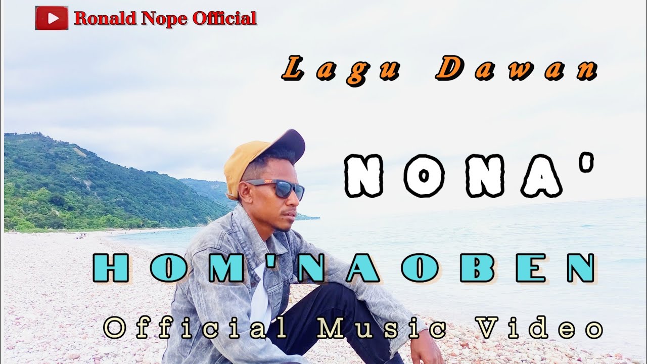 Lagu Dawan 2025 NONA HOM NAOBEN cpt/voc Ronal Nope