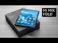 Xiaomi Mi Mix Fold - Candid Unboxing & Hands On - First in... IDGAF! 💧💧💧