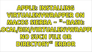 Installing virtualenvwrapper on macOS Sierra - "-bash: /usr/local/bin/virtualenvwrapper.sh: No...