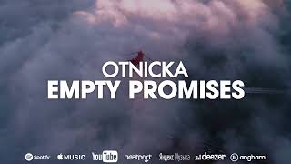 Otnicka - Empty Promises