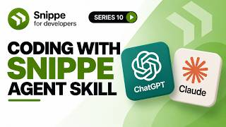 Coding with Snippe Agent Skill : Series 10