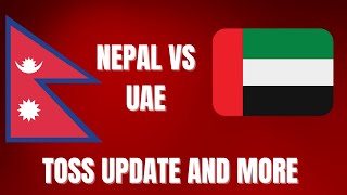 Nepal vs UAE | Semifinal match toss and more updates