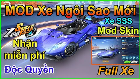 MOD skin xe Ngôi sao mới》Zing Speed MOBILE 《