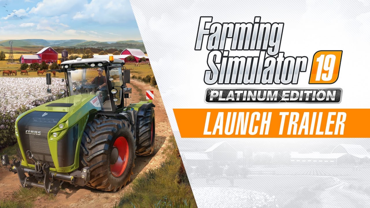 Landwirtschafts-Simulator 19 Platinum Edition – Launch Trailer - YouTube