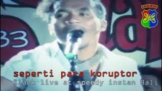 Seperti Para Koruptor - Slank unplugged