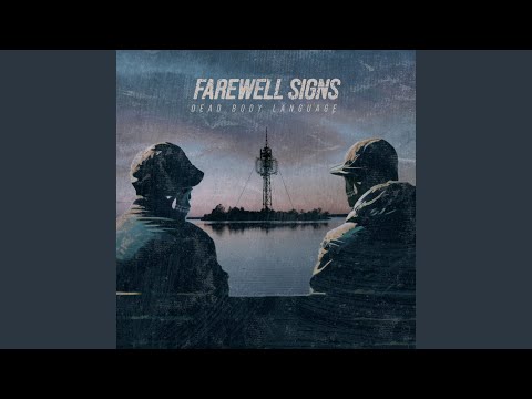 Farewell Signs - Dead Body Language 2